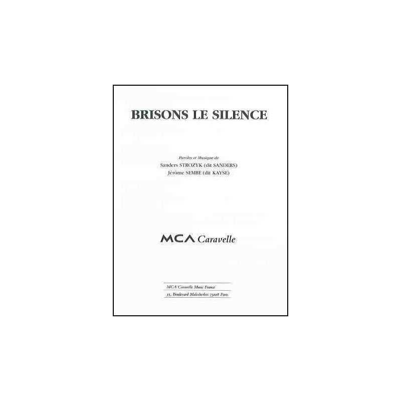 BRISONS LE SILENCE