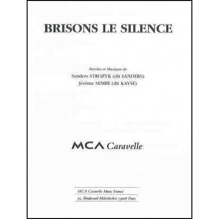 BRISONS LE SILENCE