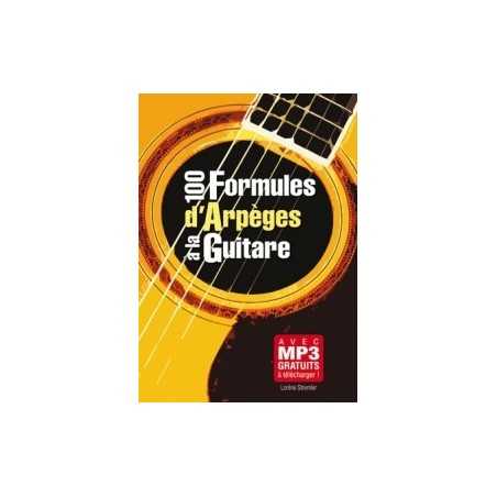 100 FORMULES D'ARPÈGES À LA GUITARE 