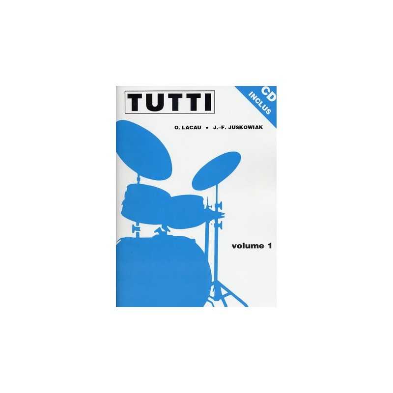 TUTTI - VOLUME 1 Olivier Lacau & Jacques-François Juskowiak