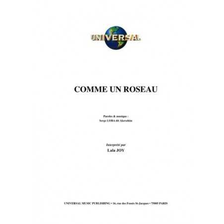 COMME UN ROSEAU