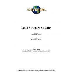 QUAND JE MARCHE