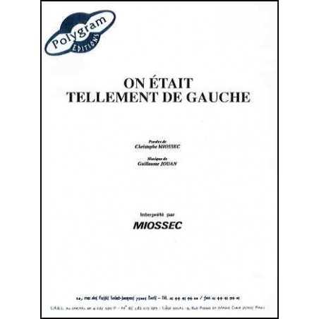 ON ETAIT TELLEMENT DE GAUCHE