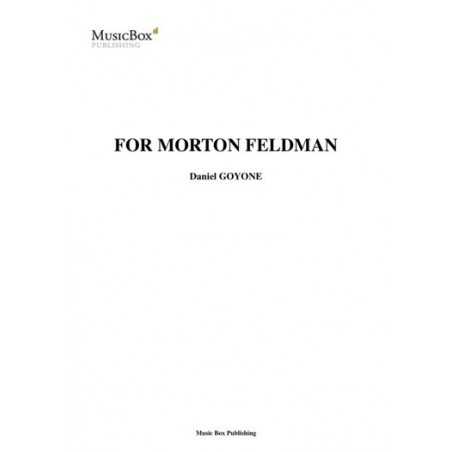 FOR MORTON FELDMAN
