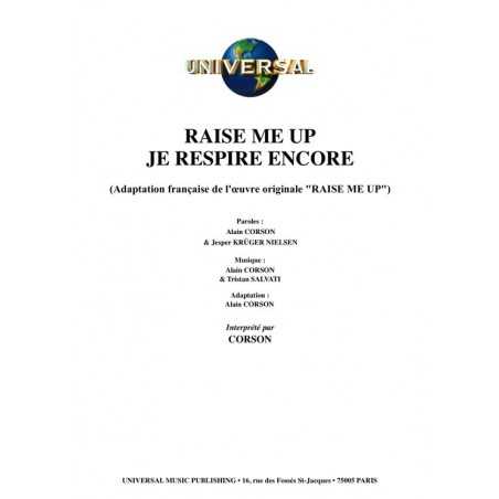RAISE ME UP JE RESPIRE ENCORE
