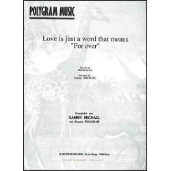 LOVE IS JUST A WORD THAT MEANS 'FOR EVER'