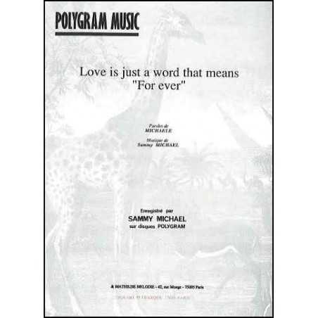 LOVE IS JUST A WORD THAT MEANS 'FOR EVER'