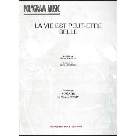 LA VIE EST PEUT-ETRE BELLE