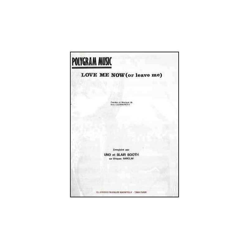 LOVE ME NOW (or leave me)