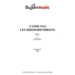 J'AIME PAS LES RHODODENDRONS