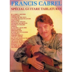 SPÉCIAL GUITARE TABLATURES - FRANCIS CABREL