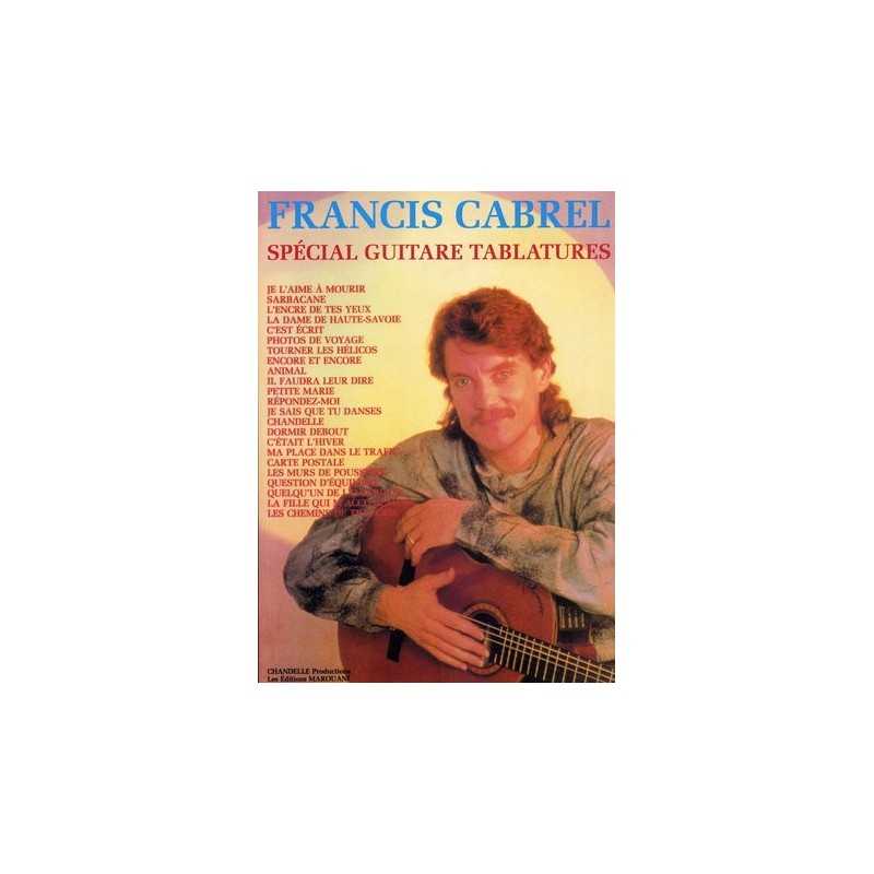 SPÉCIAL GUITARE TABLATURES - FRANCIS CABREL