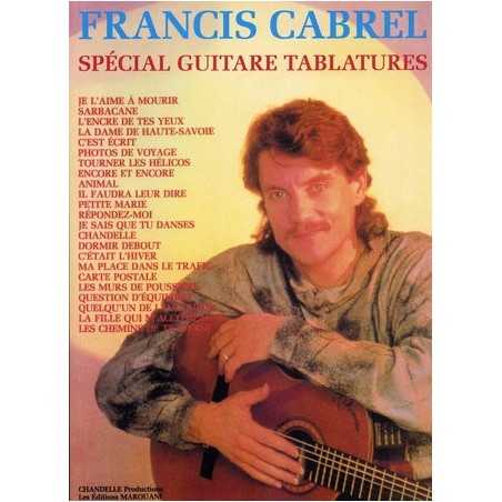 SPÉCIAL GUITARE TABLATURES - FRANCIS CABREL