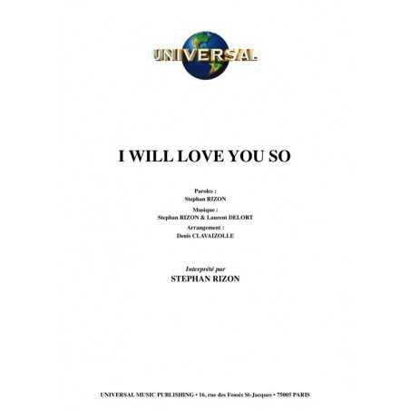 I WILL LOVE YOU SO