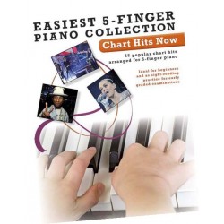 EASIEST 5-FINGER PIANO COLLECTION : CHART HITS NOW