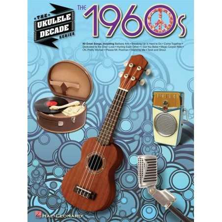 THE UKULELE DECADE SERIES THE 1960S