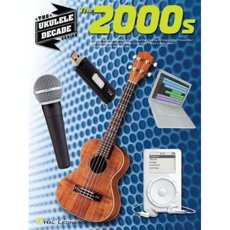 THE UKULELE DECADE SERIES THE 2000S