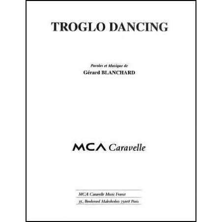 TROGLO DANCING