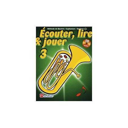 Écouter, lire et jouer 3 - Baryton / Euphonium / Saxhorn TC (+CD)