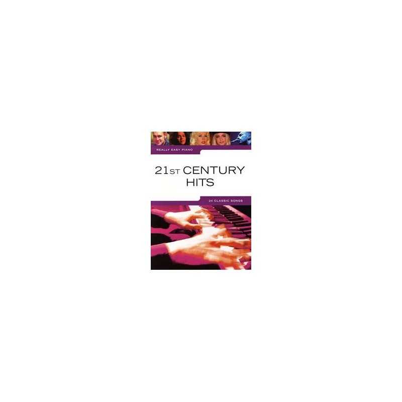 REALLY EASY PIANO 21 ST CENTURY HITS