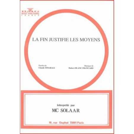 LA FIN JUSTIFIE LES MOYENS