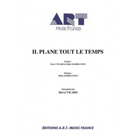 IL PLANE TOUT LE TEMPS