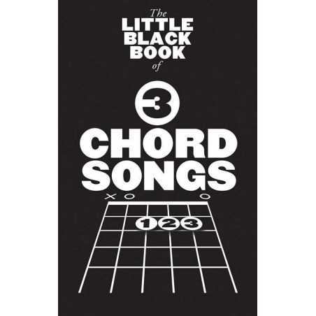 THE LITTLE BLACK SONGBOOK OF 3 CHORD SONGS