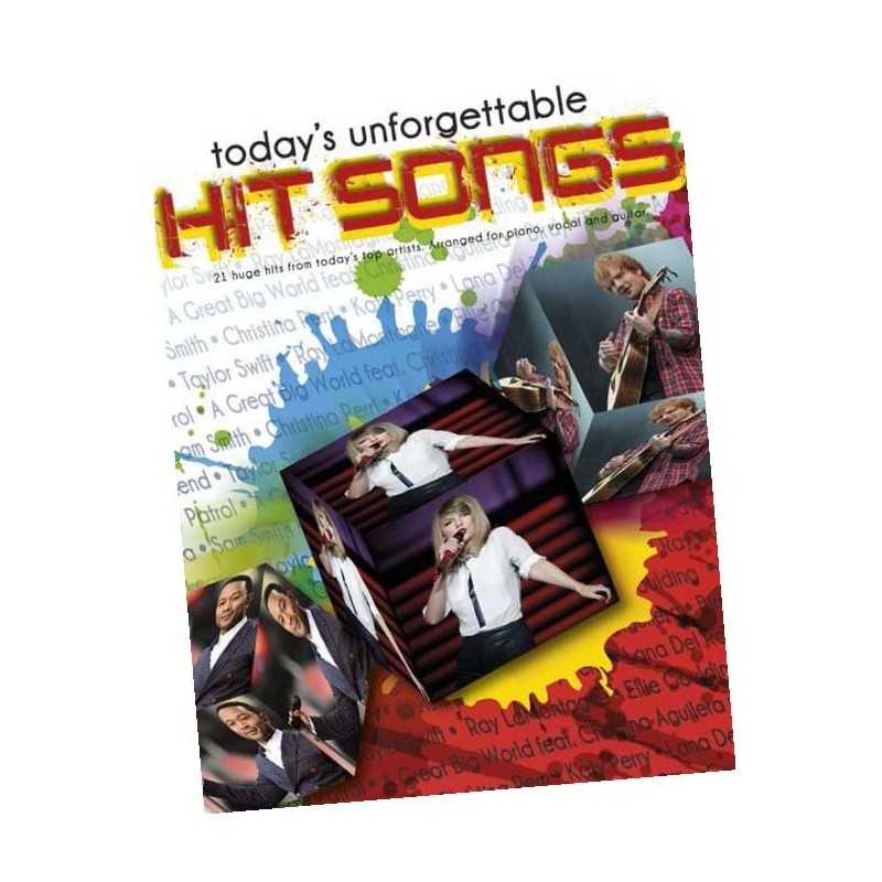 TODAY'S UNFORGETTABLE HIT SONGS