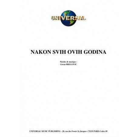 NAKON SVIH OVIH GODINA