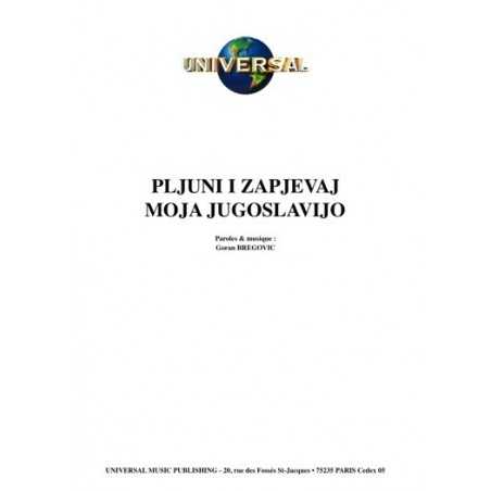 PLIJUNI I ZAPJEVAJ MOJA JUGOSLAVIJO