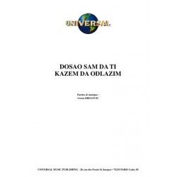 DOSAO SAM DA TI KAZEM DA...