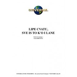 LIPE CVATU, SVE IS TO K'O I...