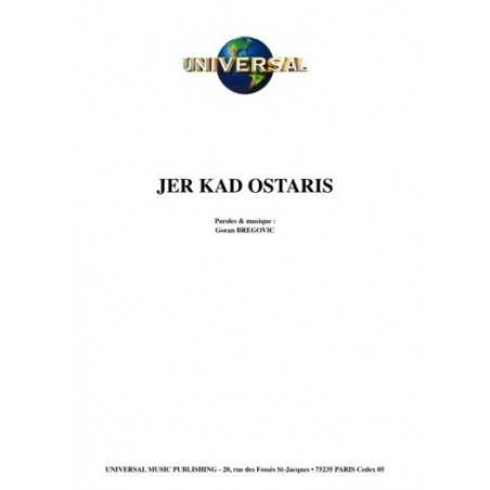 JER KAD OSTARIS