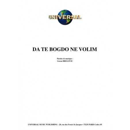 DA TE BOGDO NE VOLIM