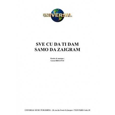 SVE CU DA TI DAM SAMO DA ZAIGRAM