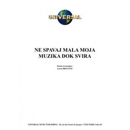 NE SPAVAJ MALA MOJA MUZIKA DOK SVIRA