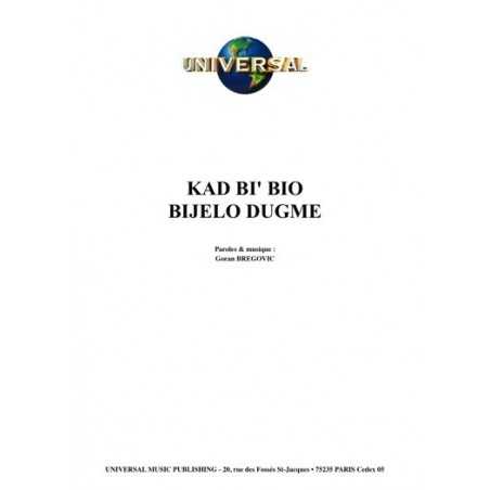 KAD BI' BIO BIJELO DUGME