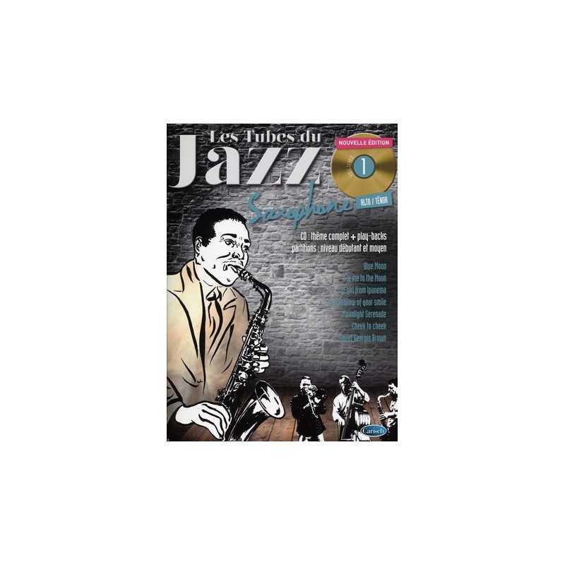 LES TUBES DU JAZZ SAXOPHONE VOL.1