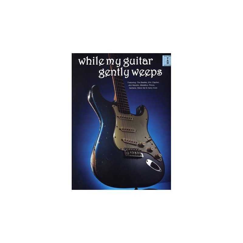 WHILE MY GUITAR GENTLY WEEPS (TAB)