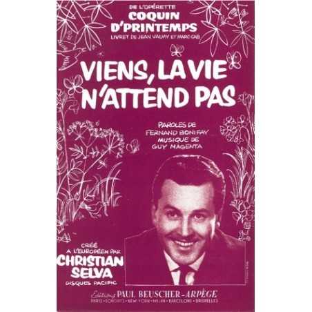VIENS, LA VIE N'ATTEND PAS