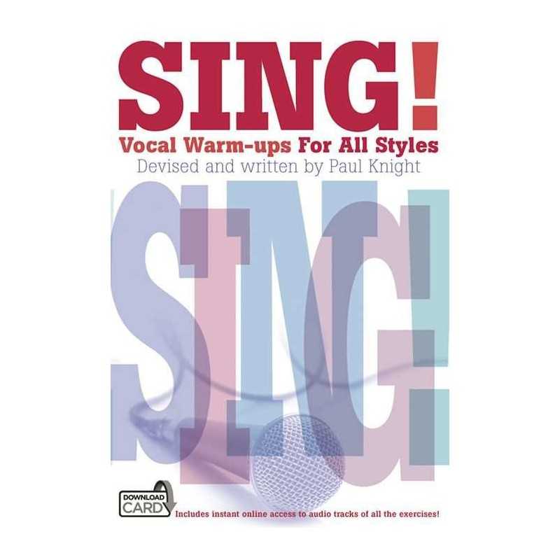 SING ! VOCAL WARM-UPS FOR ALL STYLES