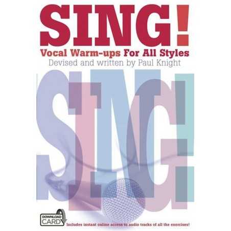 SING ! VOCAL WARM-UPS FOR ALL STYLES