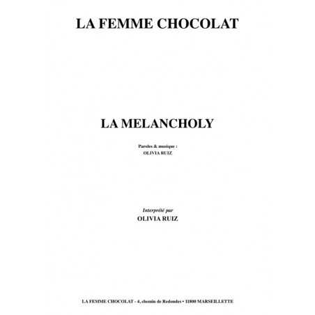 LA MELANCHOLY