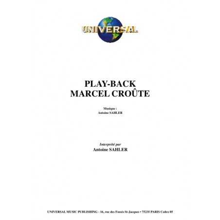 PLAY-BACK MARCEL CROÛTE