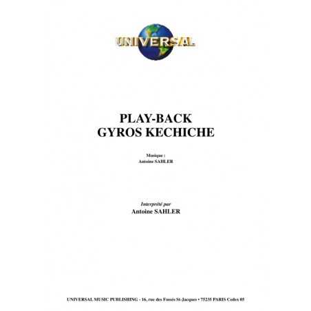 PLAY-BACK GYROS KECHICHE