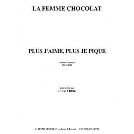 PLUS J'AIME, PLUS JE PIQUE