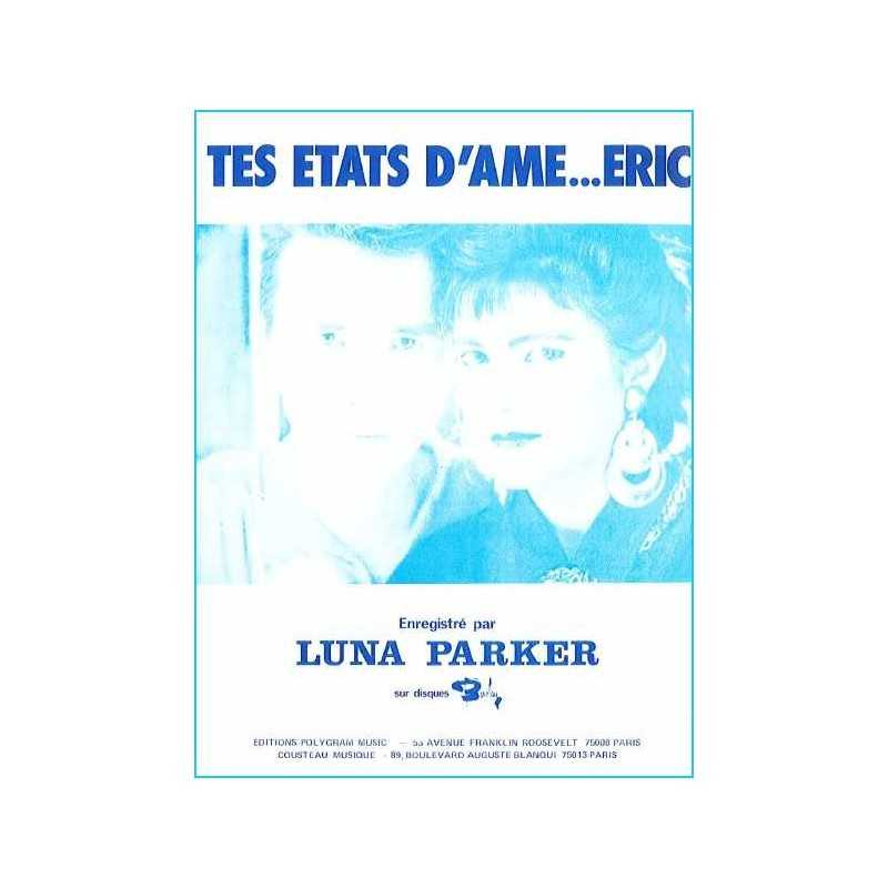 Partition TES ETATS D'AME ERIC Luna Parker