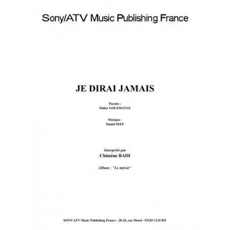 JE DIRAI JAMAIS