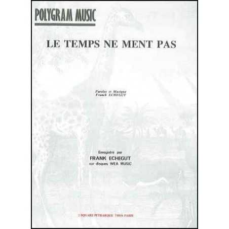 LE TEMPS NE MENT PAS