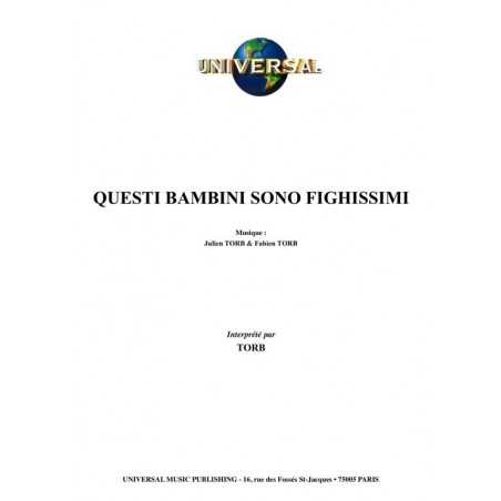 QUESTI BAMBINI SONO FIGHISSIMI